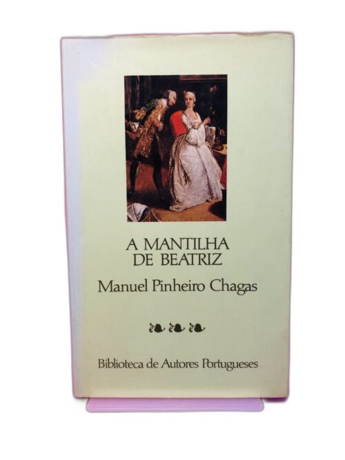 A Mantilha de Beatriz - Biblioteca de Autores Portugueses