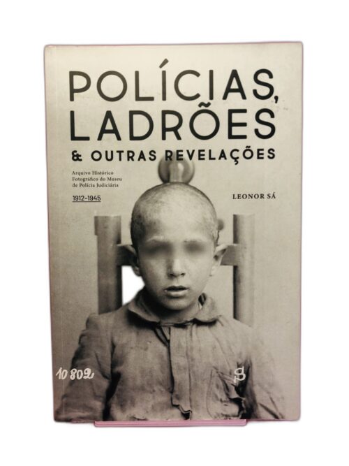 POLÍCIAS, LADRÕES & OUTRAS REVELAÇÕES - Leonor Sá