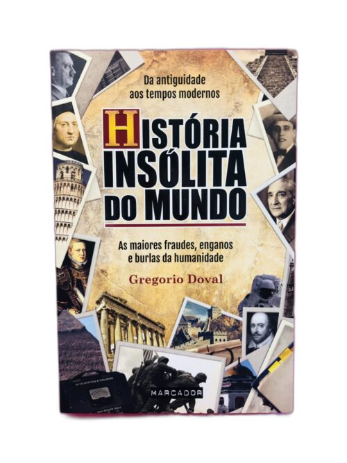 História Insolita do Mundo - Gregorio Doval