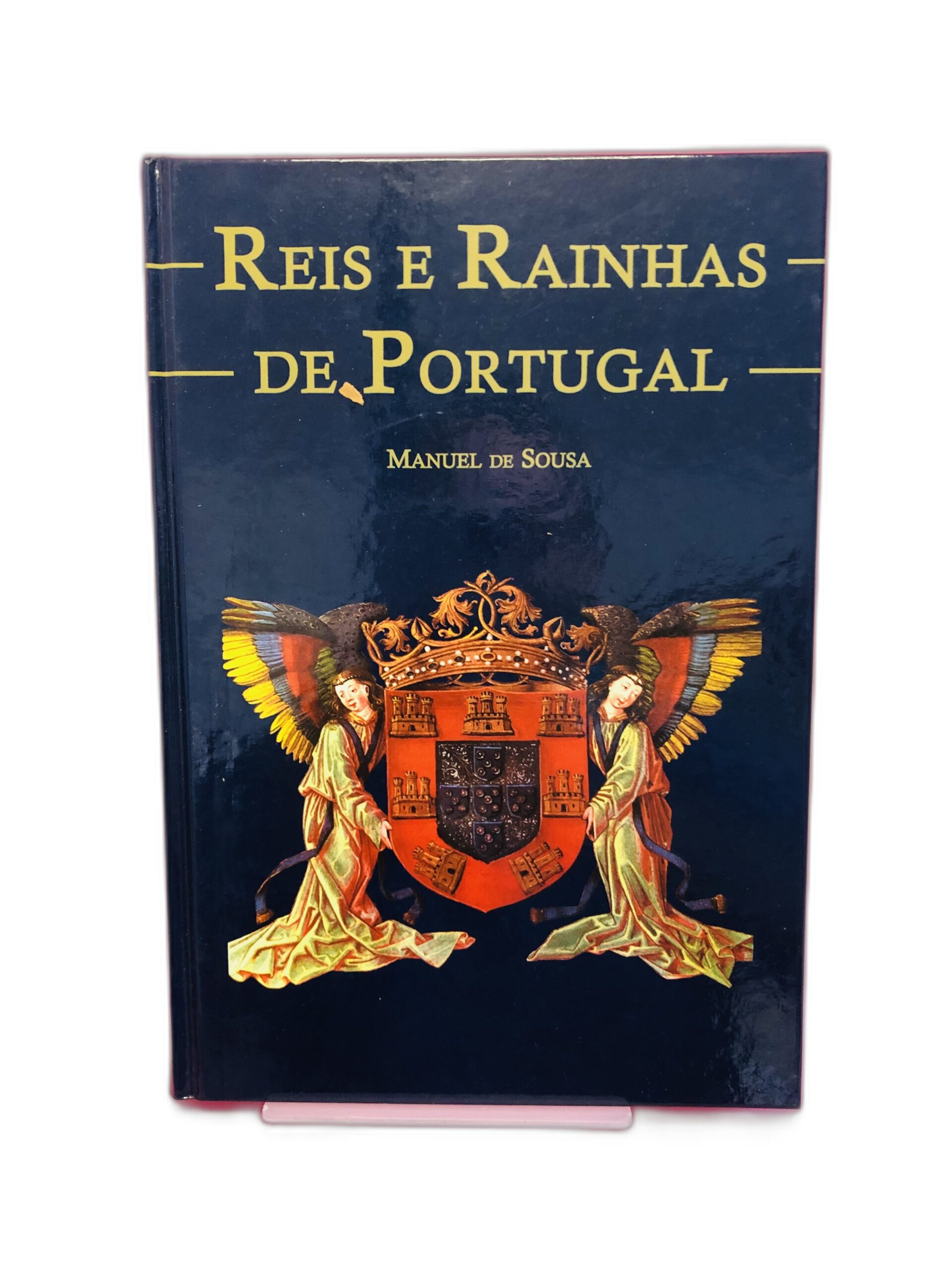 Reis e Rainhas de Portugal - Manuel de Sousa