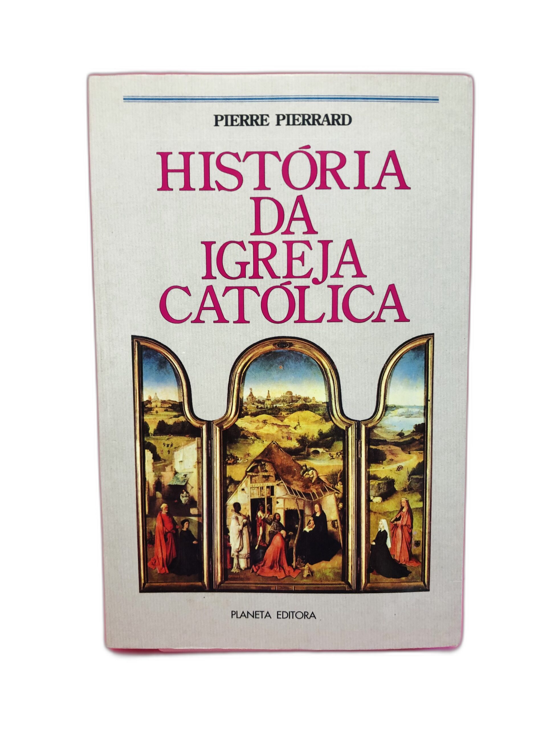 História da Igreja Católica - Pierre Pierrard