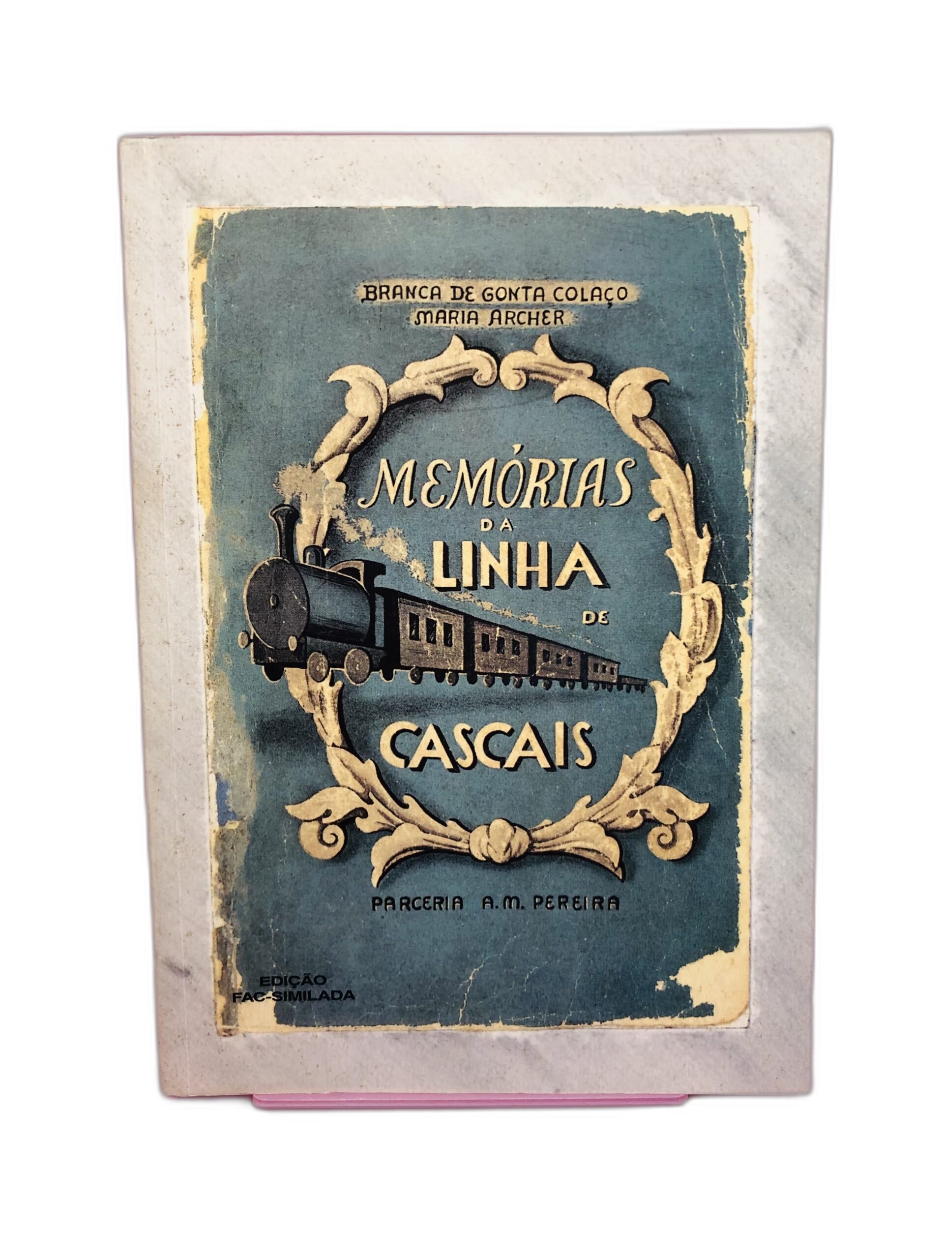 Memórias da Linha de Cascais - Branca de Gonta Colaço, Maria Archer