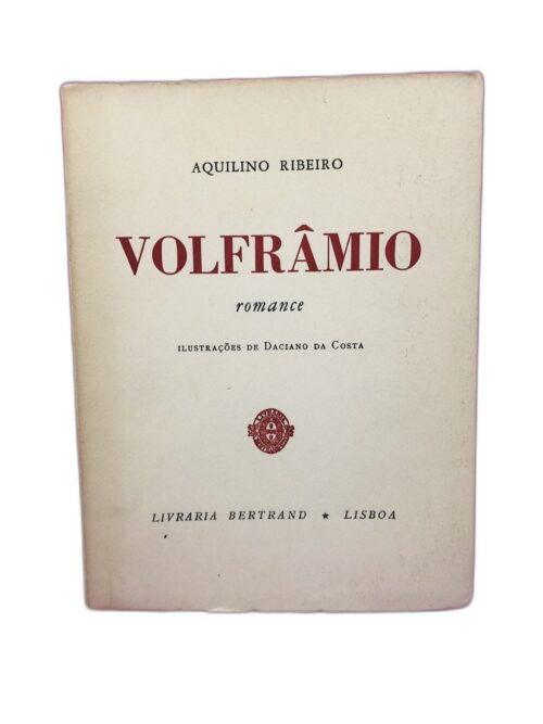 Volfrâmio - Aquilino Ribeiro 1960