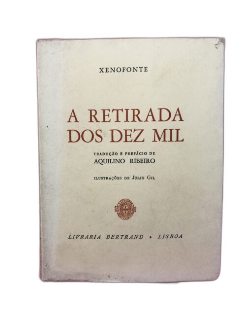 A Retirada dos Dez Mil - Xenofonte 1957