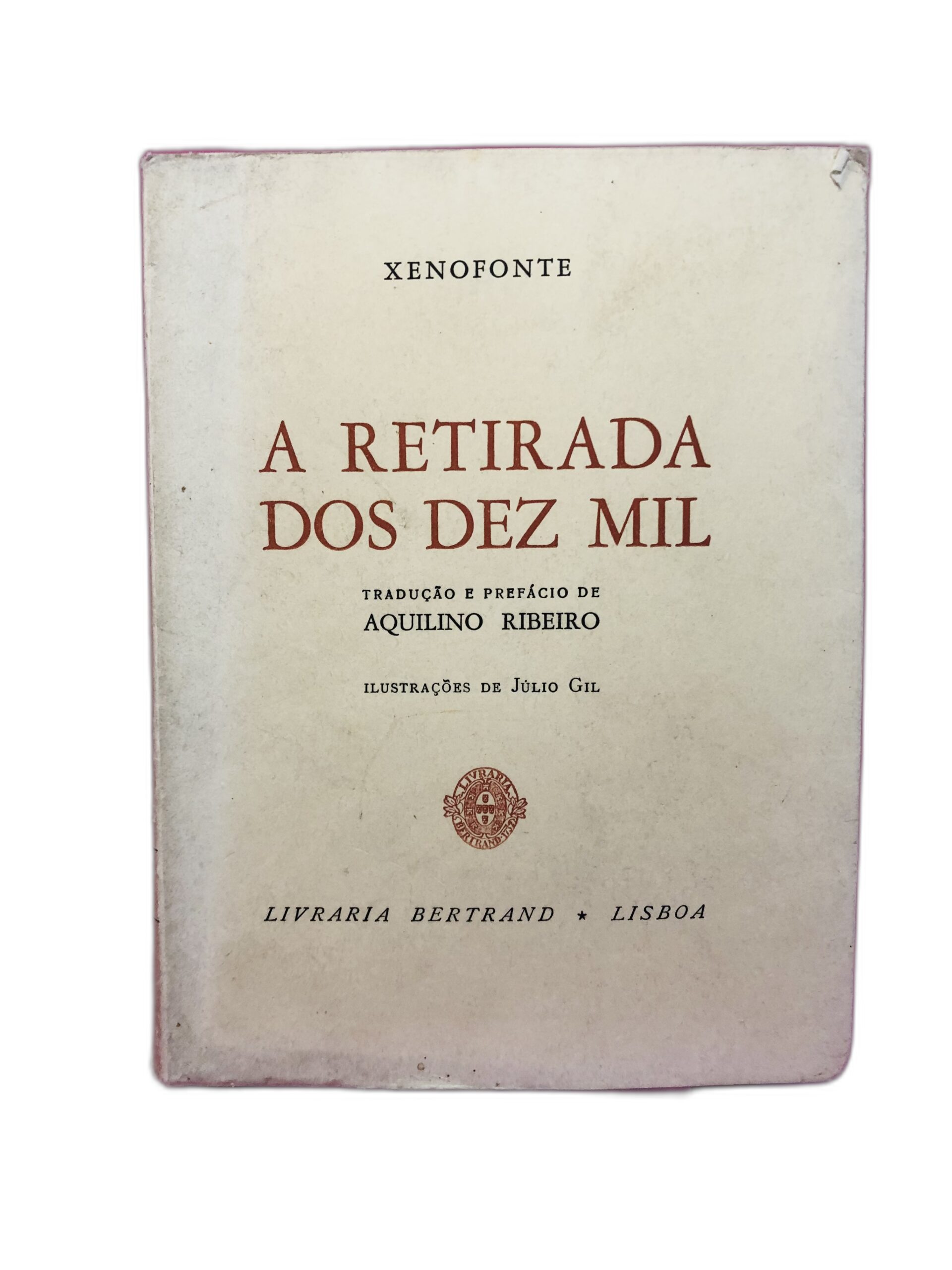 A Retirada dos Dez Mil - Xenofonte 1957