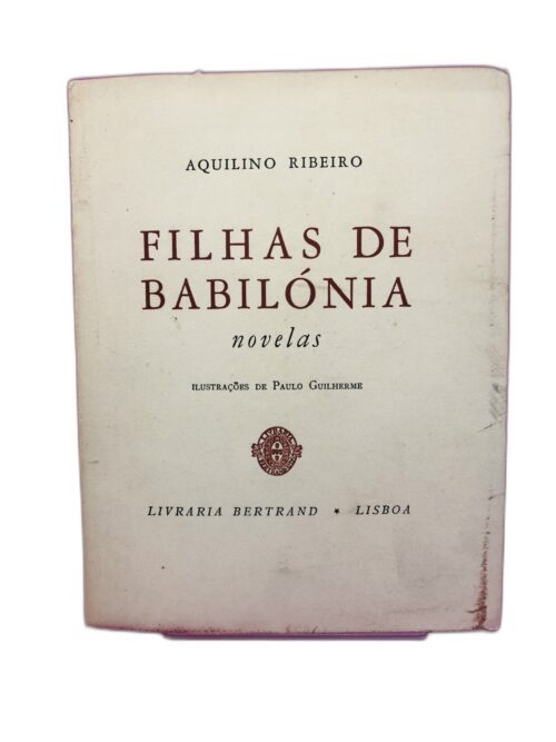 Filhas de Babilônia - Aquilino Ribeiro 1959