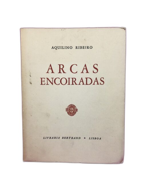 Arcas Encoiradas - Aquilino Ribeiro