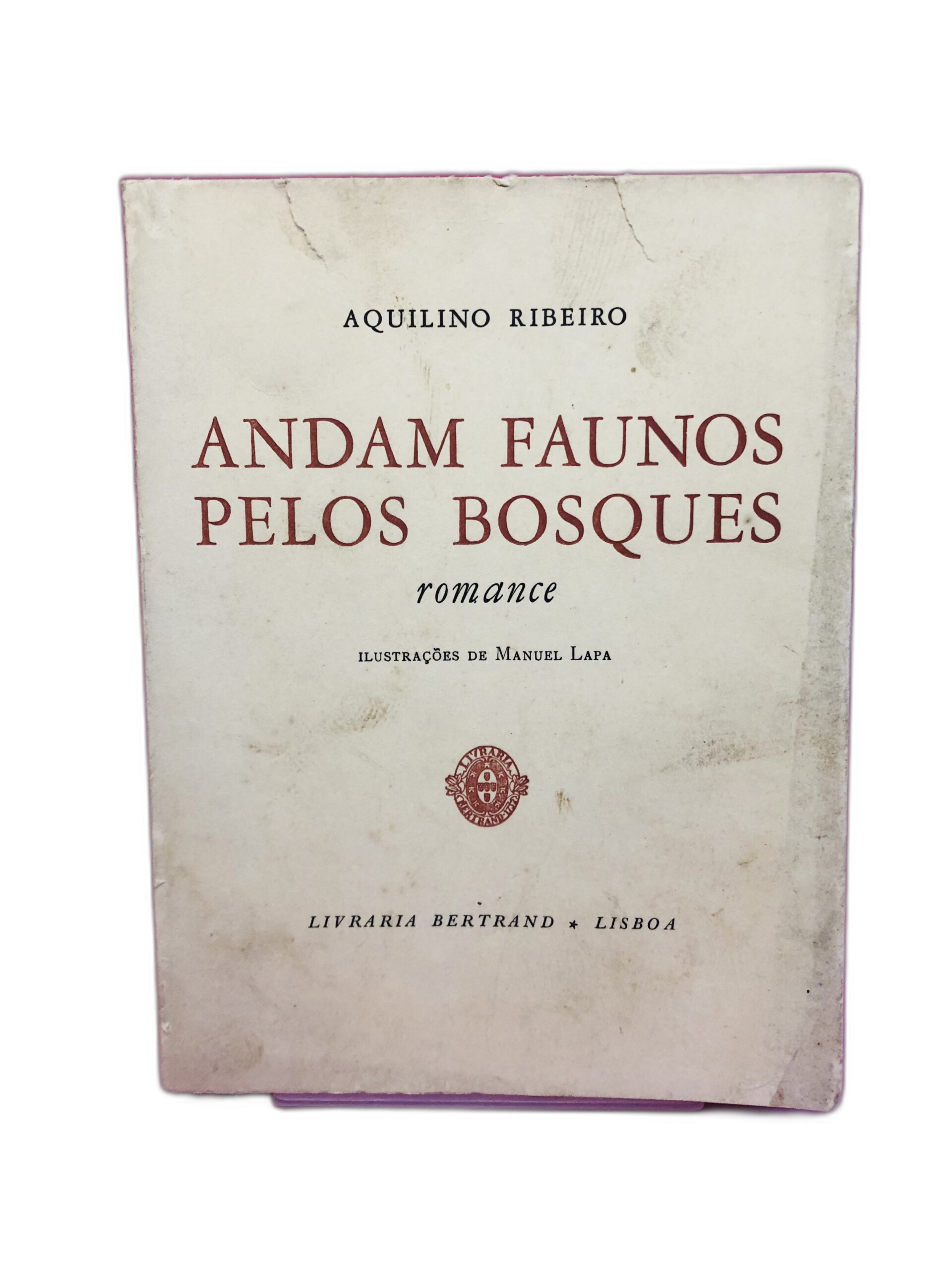 Andam Faunos pelos Bosques - Aquilino Ribeiro