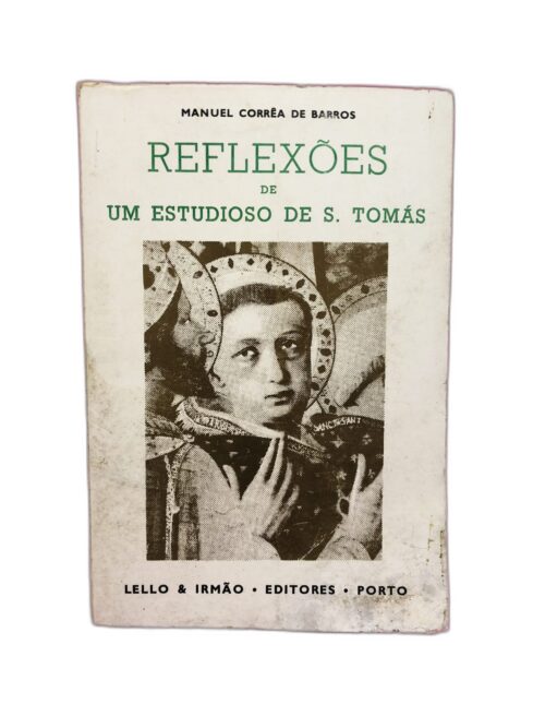 Reflexões de um Estudioso de S. Tomás - Manuel Corrêa de Barros