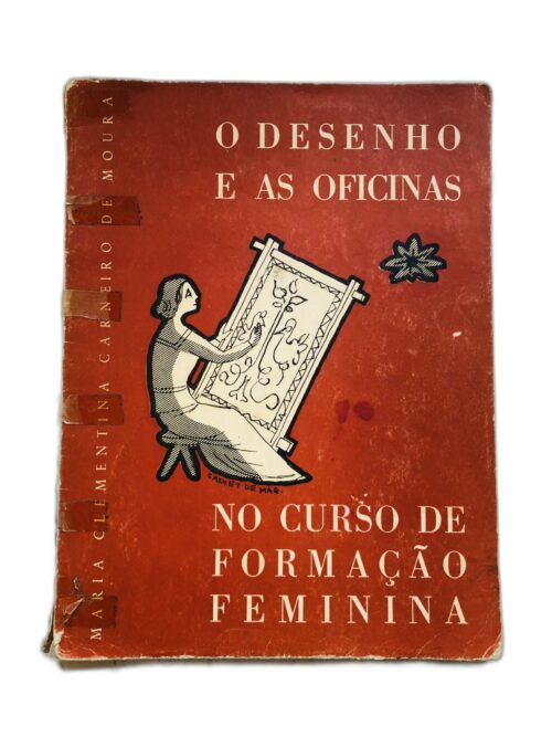 O Desenho e as Oficinas - Maria Clementina Carvalho de Moura