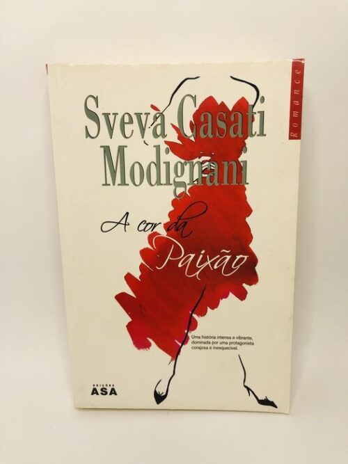 A cor da Paixão - Sveva Casati Modigliani