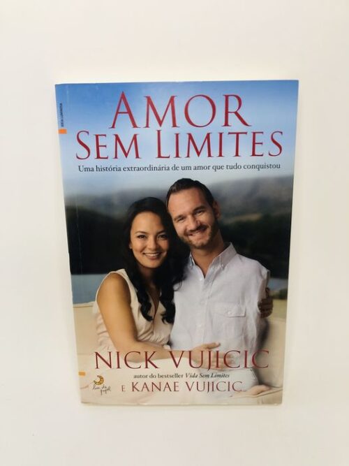 Amor Sem Limites - Nick Vujicic e Kanae Vujicic
