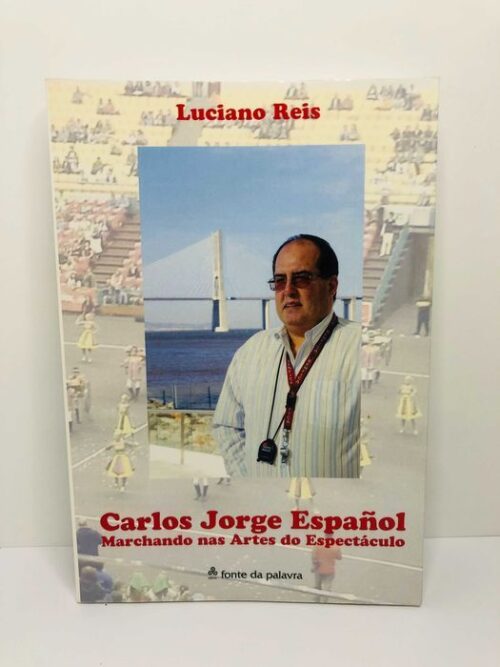 Carlos Jorge Español Marchando nas Artes do Espectáculo