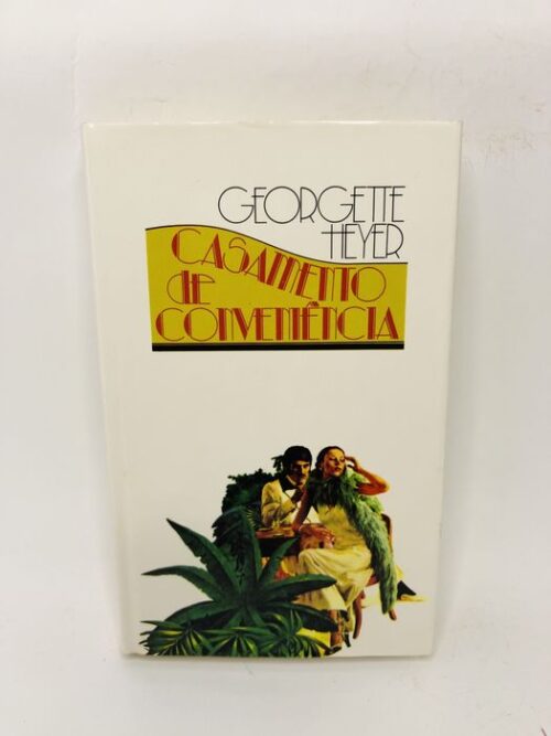 Casamento de Conveniência - Georgette Heyer
