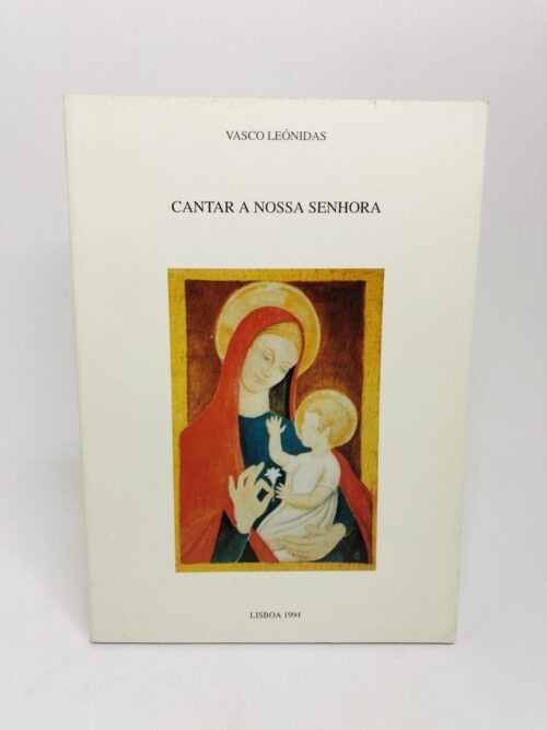 Cantar a Nossa Senhora - Vasco Leónidas