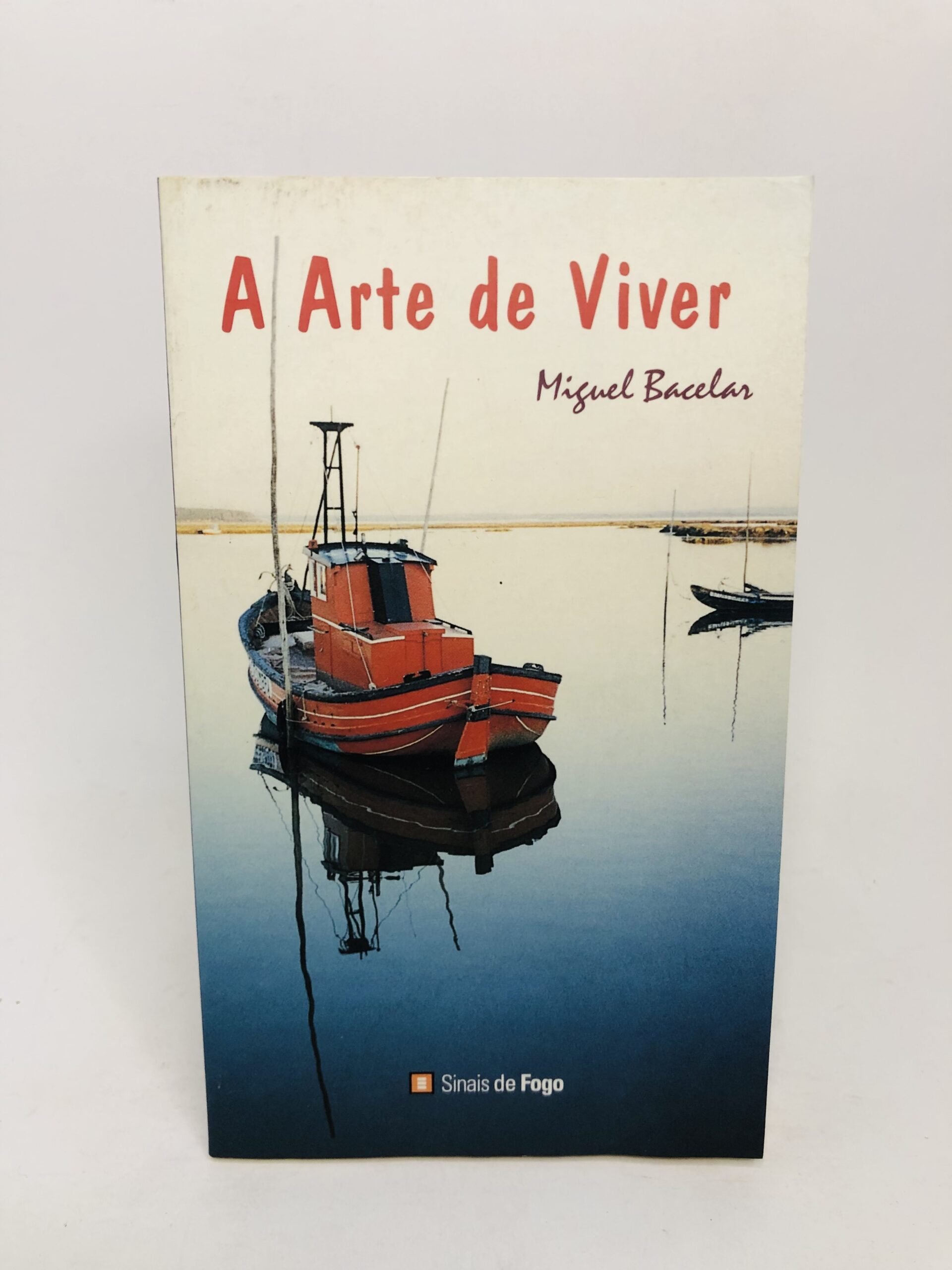 A Arte de Viver - Miguel Bacelar