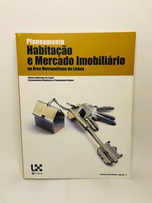 Habitação e Mercado Imobiliário na Área Metropolitana de Lisboa