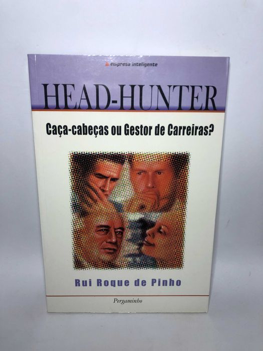 Head-Hunter - Caça-Cabeças Ou Gestores de Carreiras?
