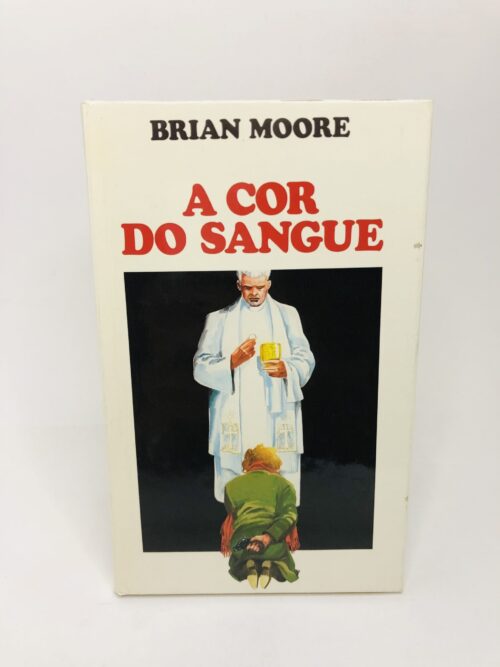 A Cor do Sangue - Brian Moore