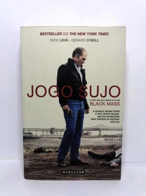 Jogo Sujo - Dick Lehr