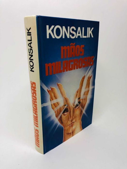 Mãos Milagrosas - Konsalik