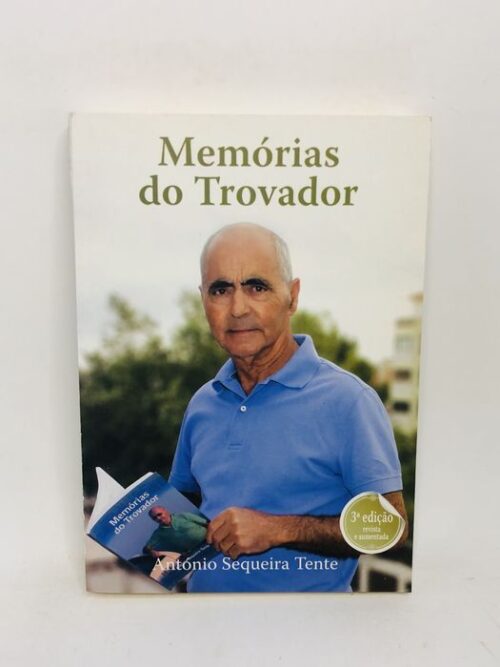 Memórias do Trovador - António Sequeira Tente