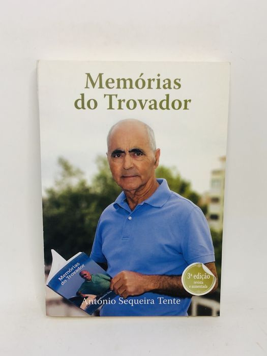 Memórias do Trovador - António Sequeira Tente