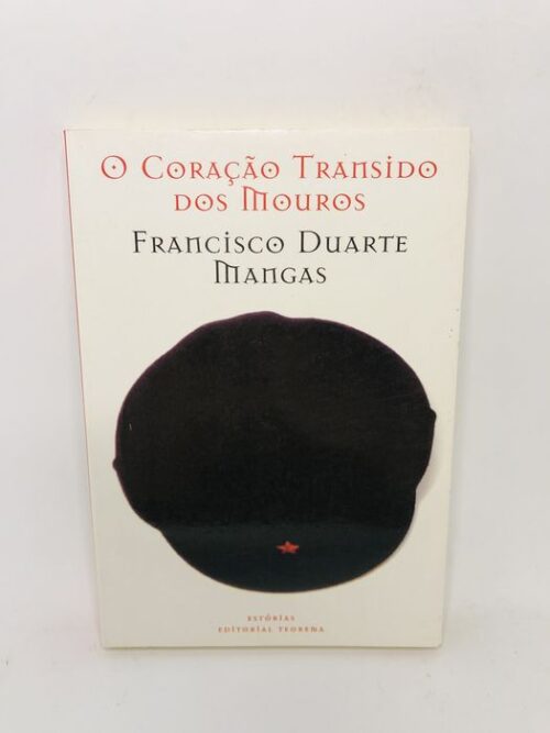 O Coração Transido dos Mouros - Francisco Duarte Mangas