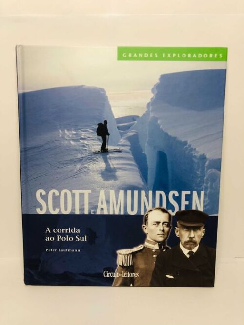 Scott e Amundesen (A Corrida ao Polo Sul)