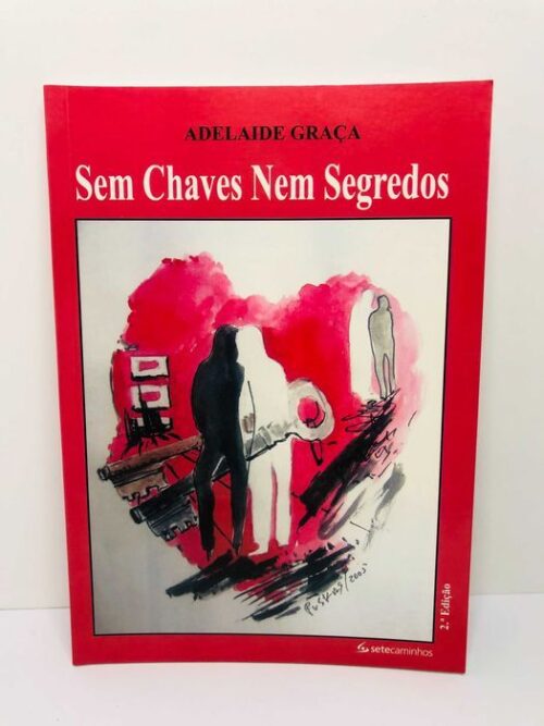 Sem Chaves Nem Segredos - Adelaide Graça