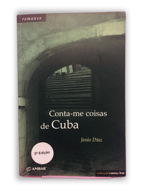 Conta-me coisas de Cuba - Jesús Díaz