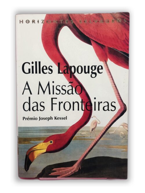A Missão das Fronteiras - Gilles Lapouge