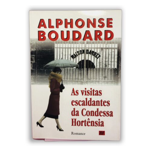 As visitas escalantes da Condessa Hortênsia - Alphonse Boudard