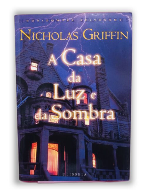 A Casa da Luz e da Sombra - Nicholas Griffin