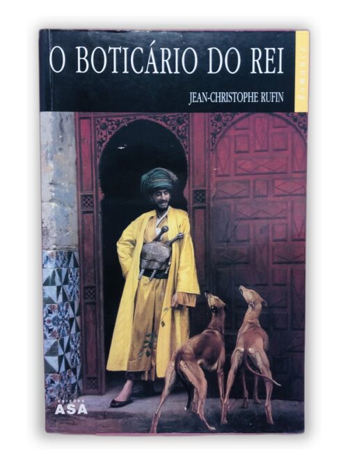 O Boticário do Rei - Jean-Christophe Rufin