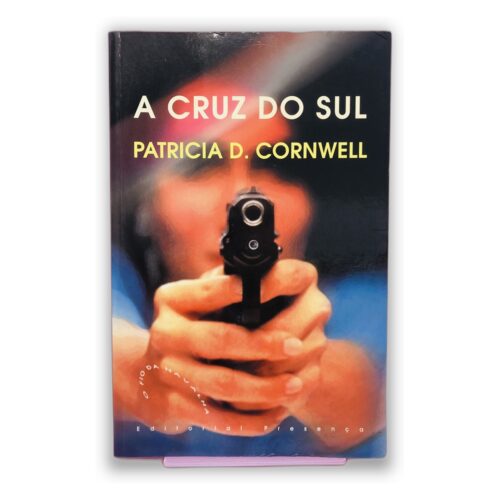 A Cruz do Sul - Patricia D. Cornwell
