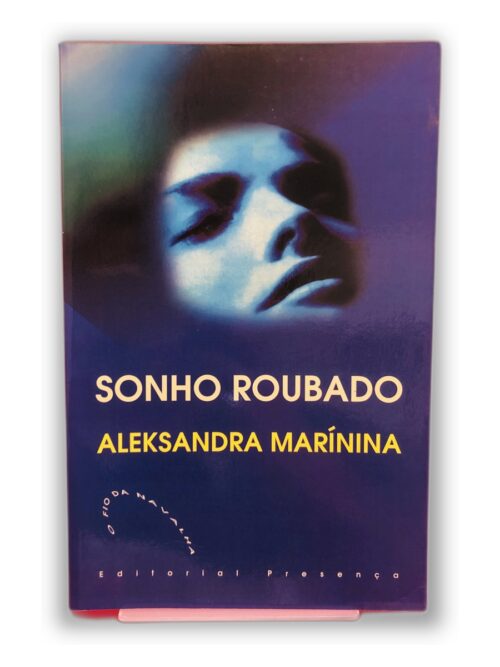 Sonho Roubado - Aleksandra Marinina