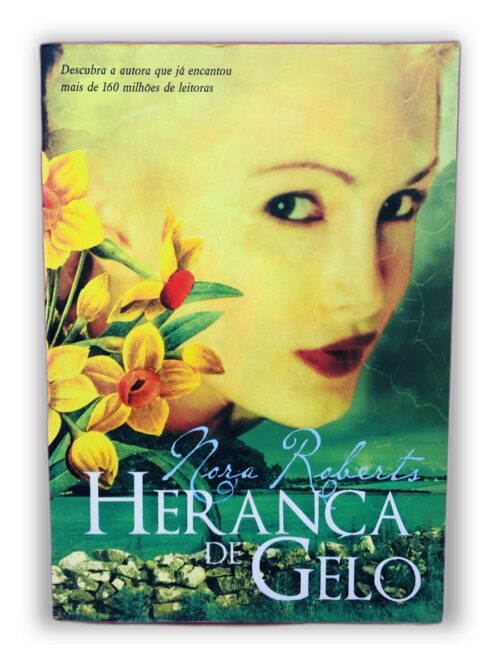 Herança de Gelo - Nora Roberts