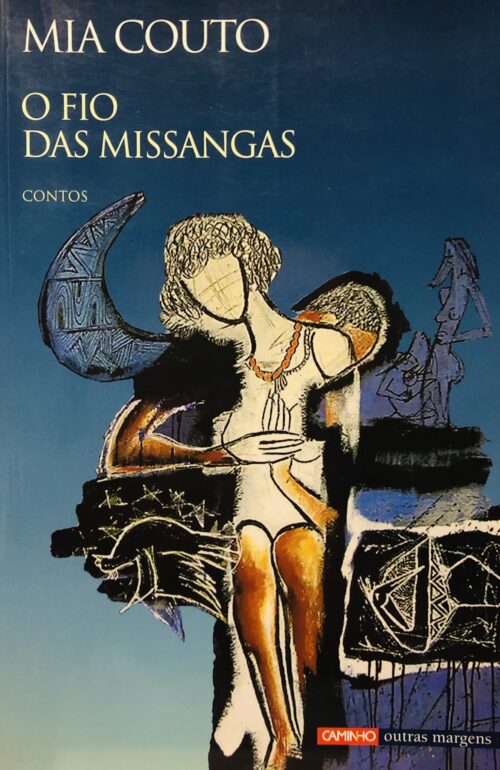 O Fio das Missangas - Mia Couto