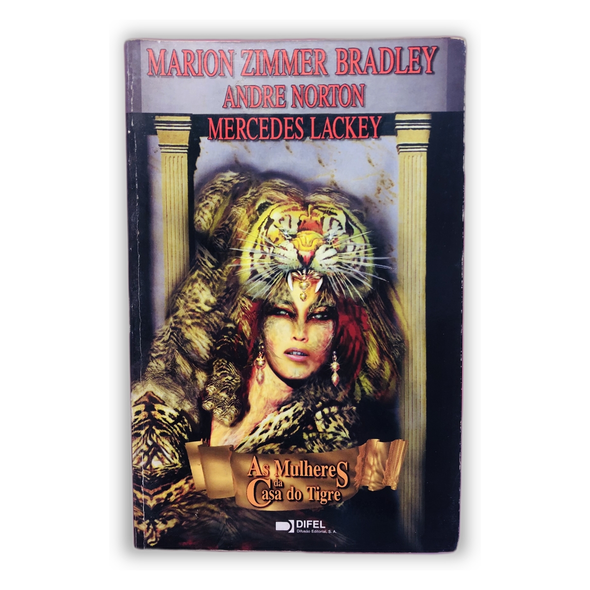 As Mulheres da Casa do Tigre - Marion Zimmer Bradley, Andre Norton, Mercedes Lackey
