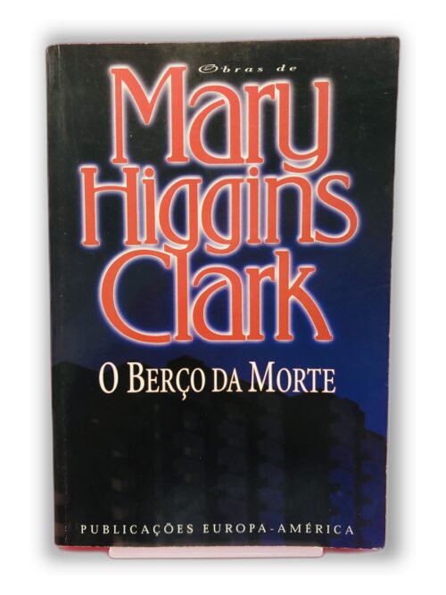 O Berço da Morte - Mary Higgins Clark