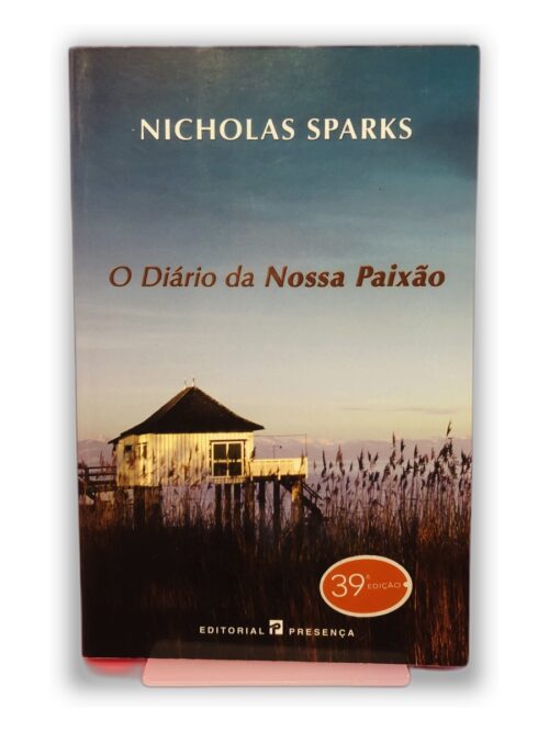 O Diário da Nossa Paixão - Nicholas Sparks