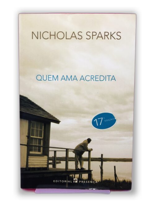 Quem Ama Acredita - Nicholas Sparks