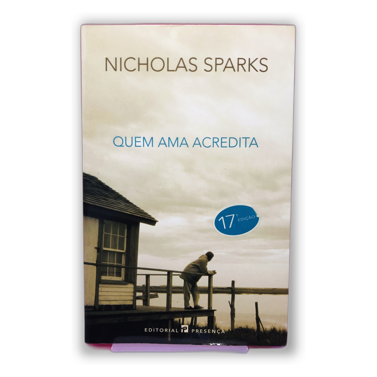 Quem Ama Acredita - Nicholas Sparks