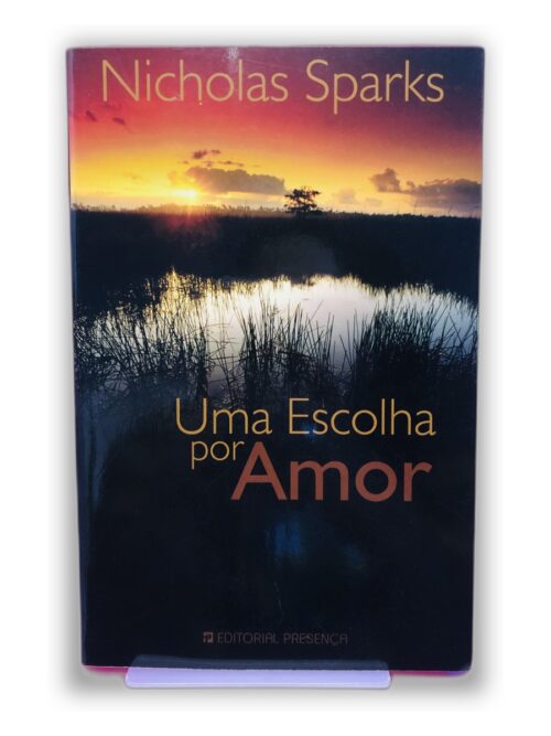 Uma Escolha por Amor - Nicholas Sparks