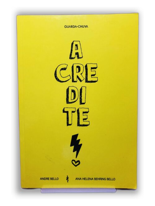 Acredite - André Bello, Ana Helena Behring Bello