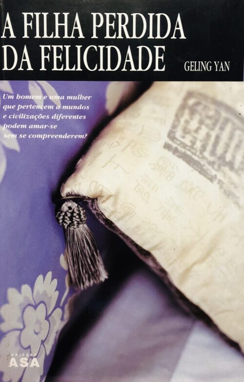 A Filha Perdida da Felicidade - Geling Yan