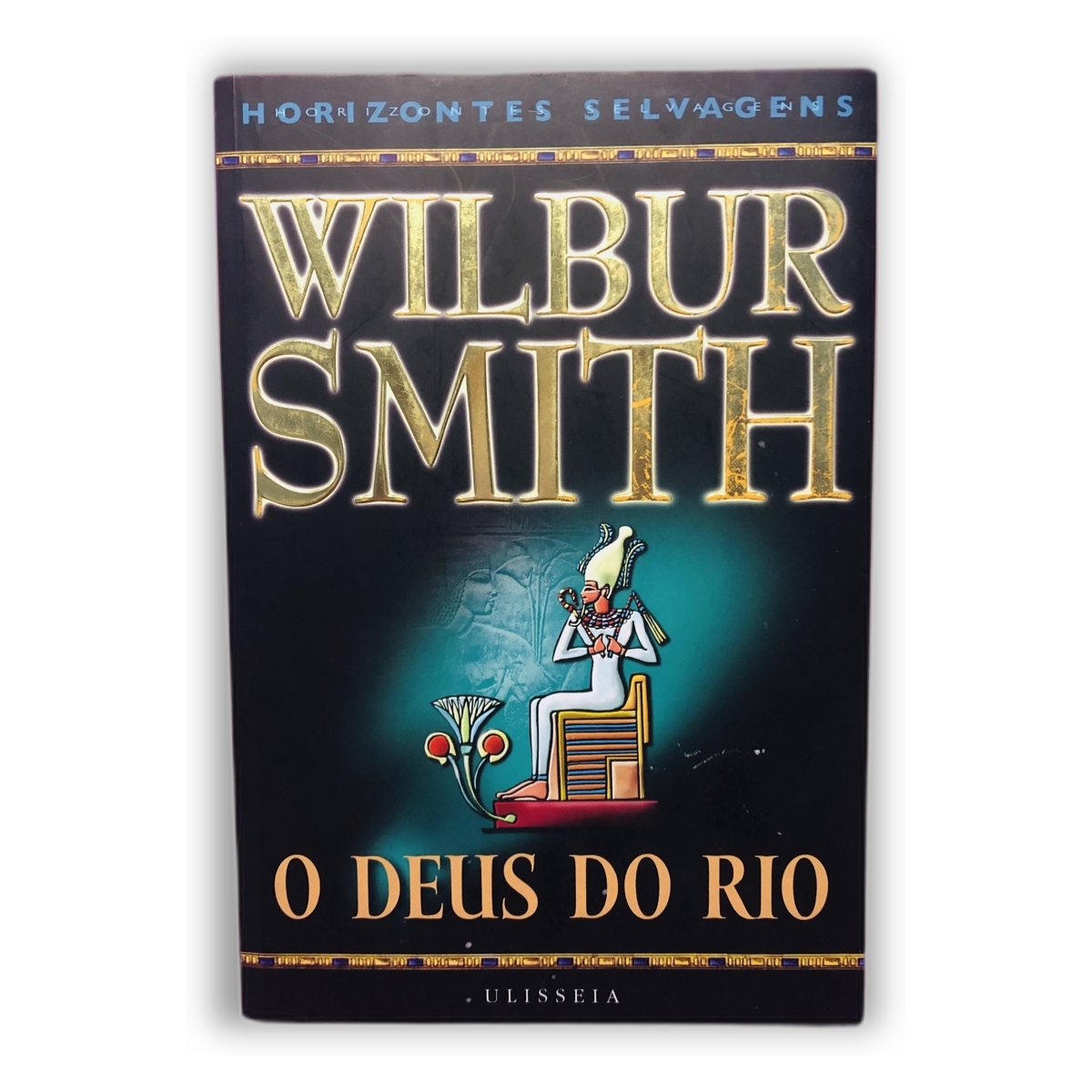 O Deus do Rio - Wilbur Smith