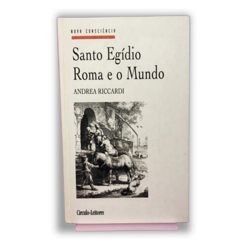 Santo Egídio Roma e o Mundo - Andrea Riccardi