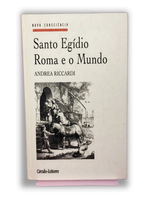 Santo Egídio Roma e o Mundo - Andrea Riccardi